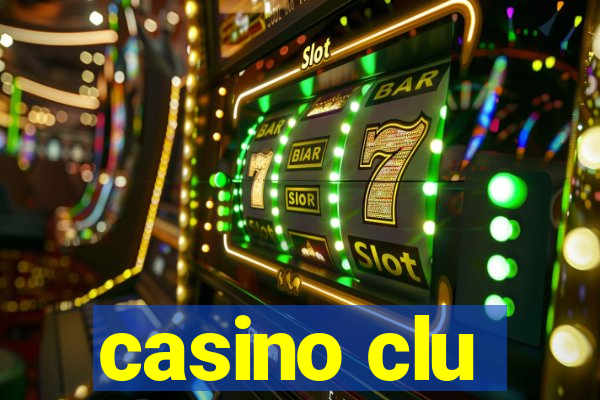 casino clu