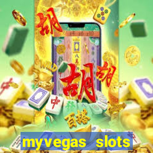 myvegas slots casino slots