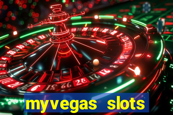 myvegas slots casino slots