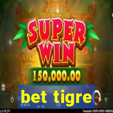 bet tigre