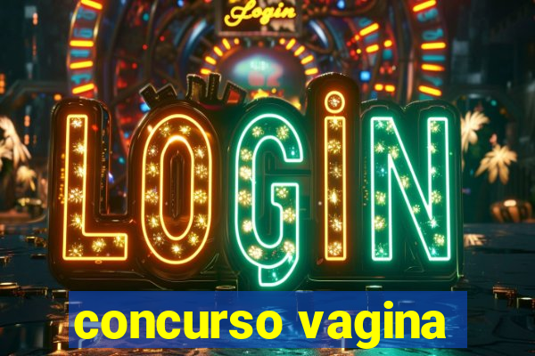 concurso vagina