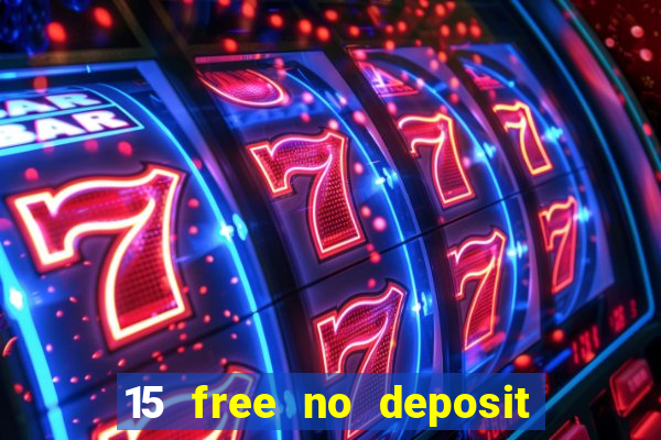 15 free no deposit casino to win real money