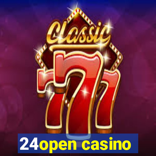 24open casino