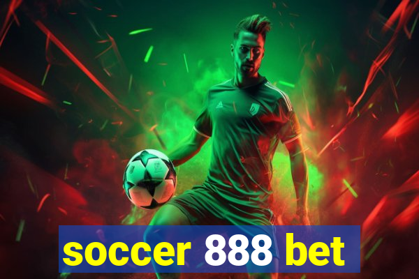 soccer 888 bet