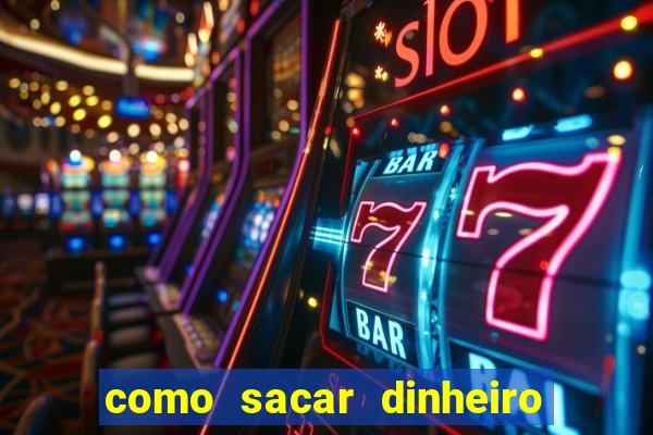 como sacar dinheiro no golden slots