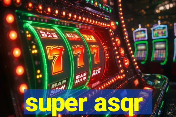 super asqr