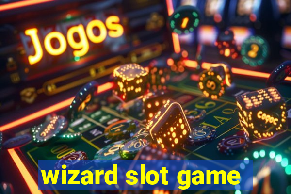 wizard slot game