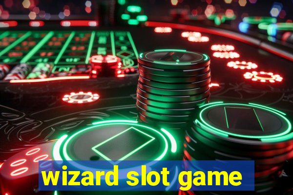 wizard slot game