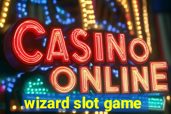 wizard slot game