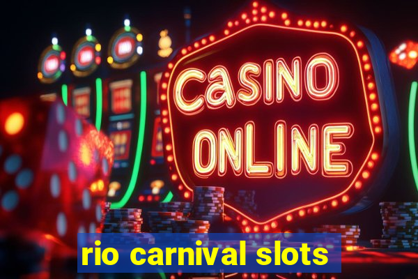 rio carnival slots