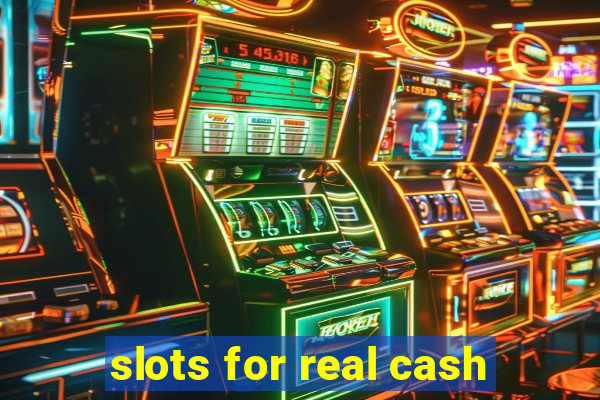 slots for real cash