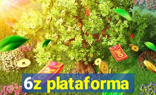 6z plataforma