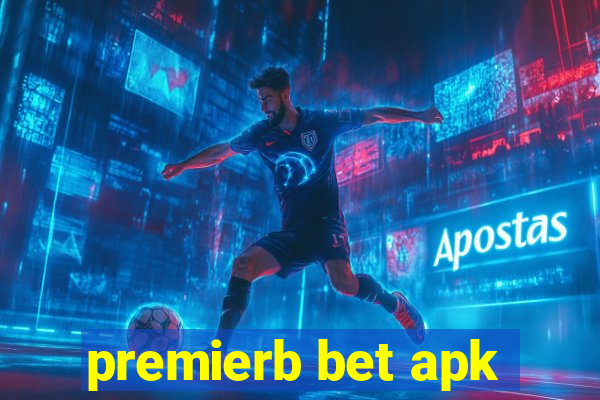 premierb bet apk