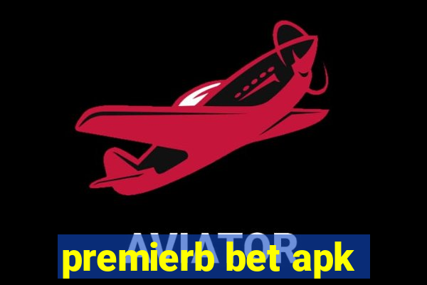 premierb bet apk