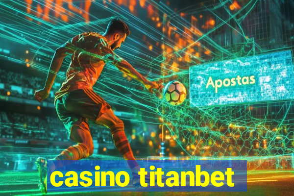 casino titanbet