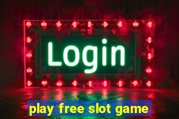 play free slot game