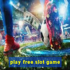 play free slot game