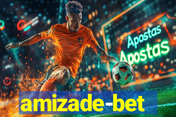 amizade-bet