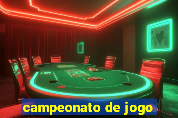 campeonato de jogo