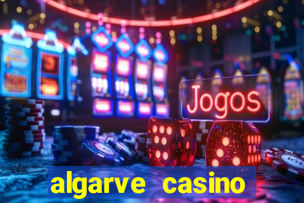 algarve casino hotel portugal