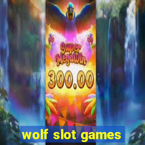 wolf slot games