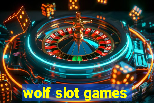 wolf slot games