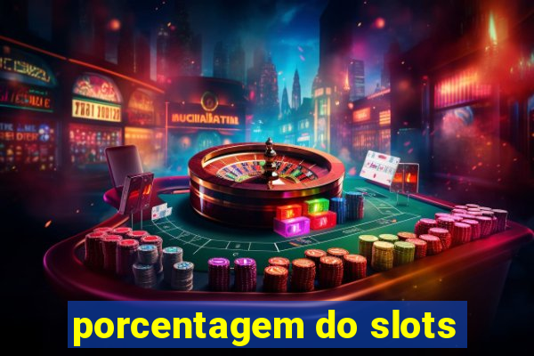 porcentagem do slots