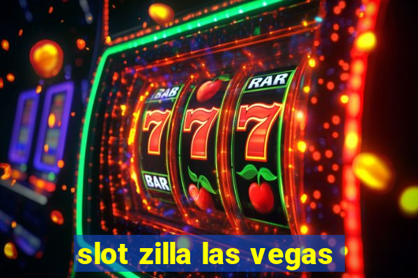 slot zilla las vegas