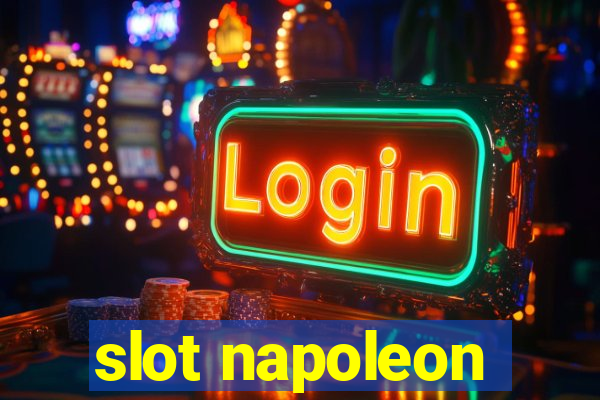 slot napoleon