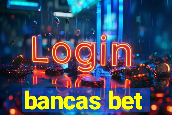 bancas bet