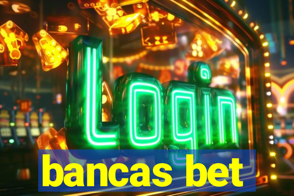 bancas bet