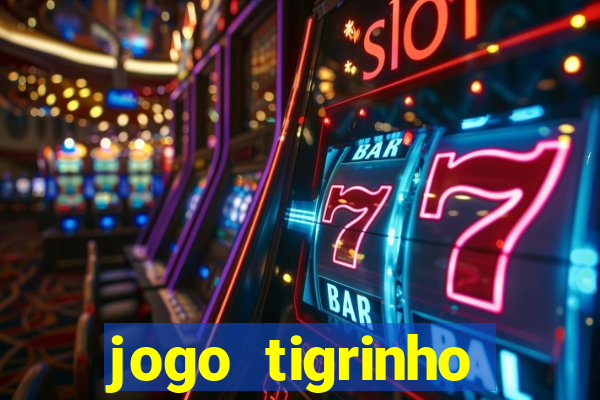 jogo tigrinho ganhar dinheiro