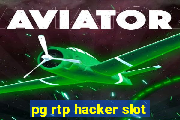 pg rtp hacker slot