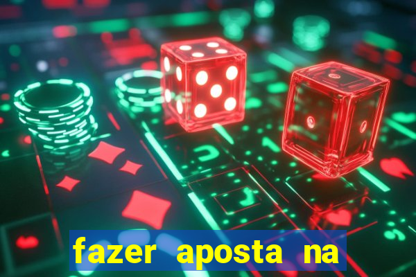 fazer aposta na mega sena