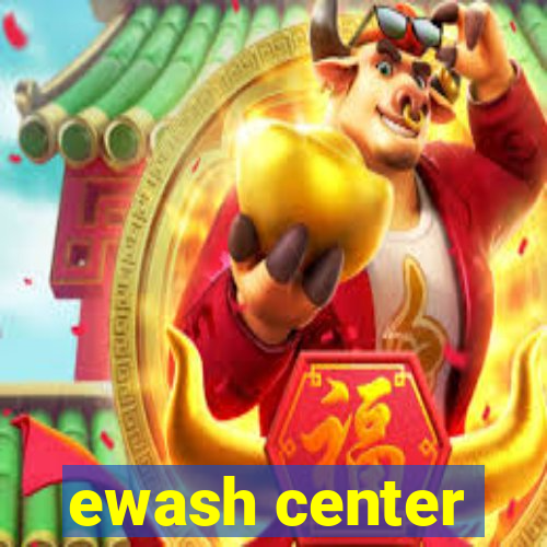 ewash center