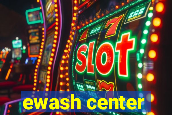 ewash center