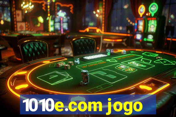 1010e.com jogo