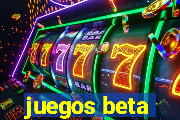 juegos beta