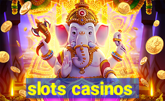 slots casinos