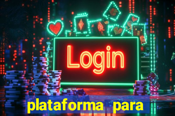 plataforma para jogar sem dinheiro