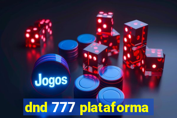 dnd 777 plataforma