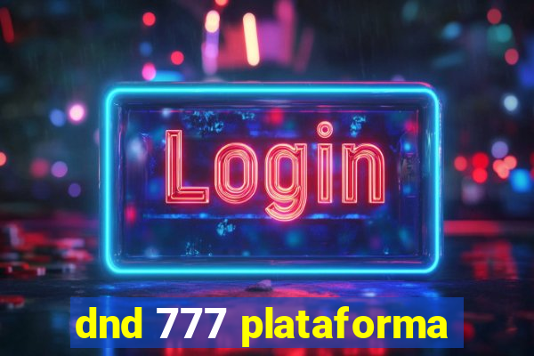 dnd 777 plataforma