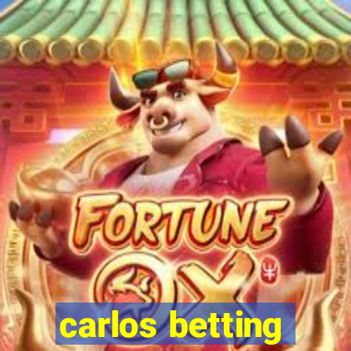 carlos betting