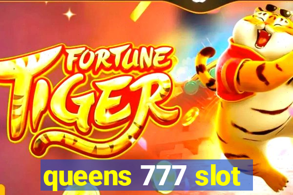 queens 777 slot