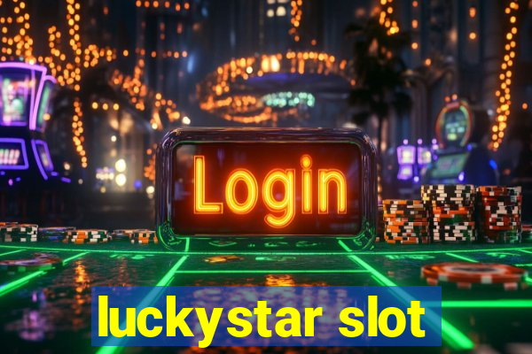 luckystar slot