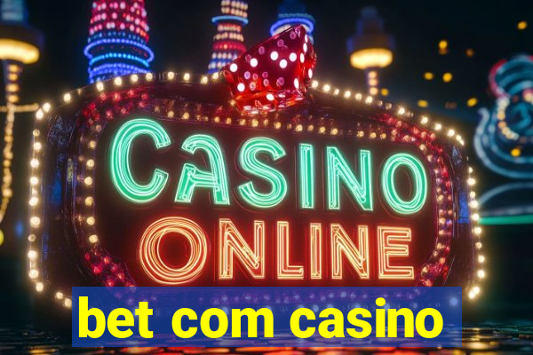 bet com casino