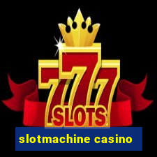 slotmachine casino