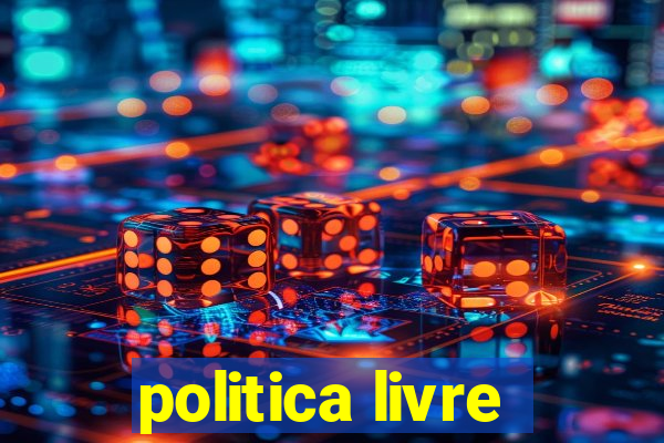 politica livre