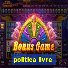 politica livre