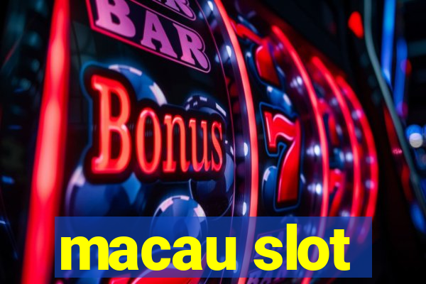 macau slot